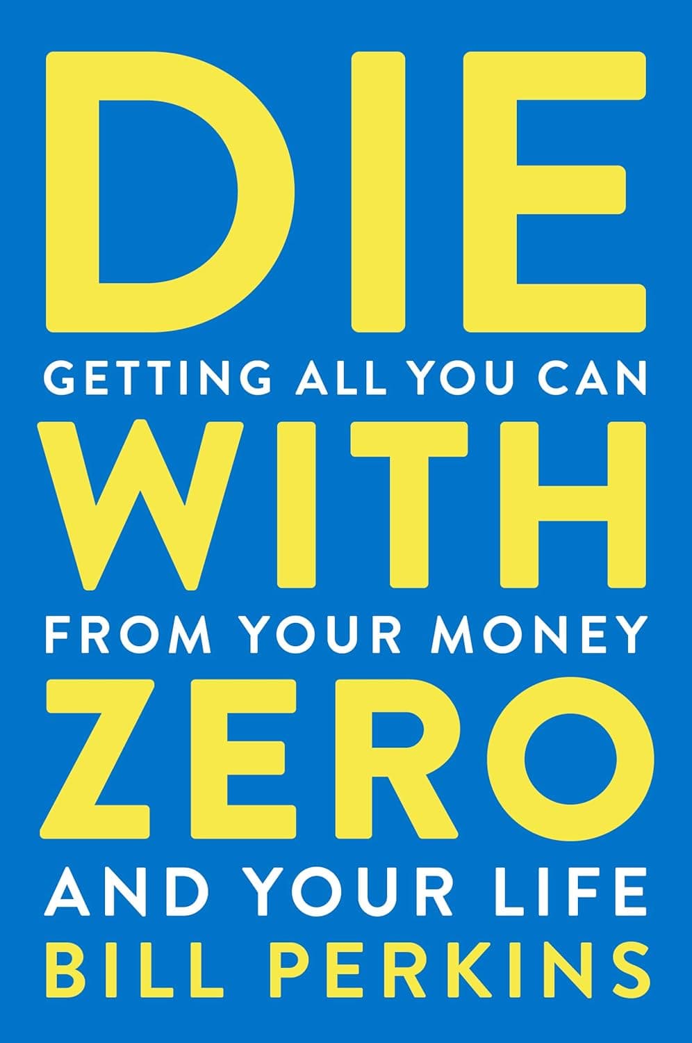 Cover Image for Die With Zero by 