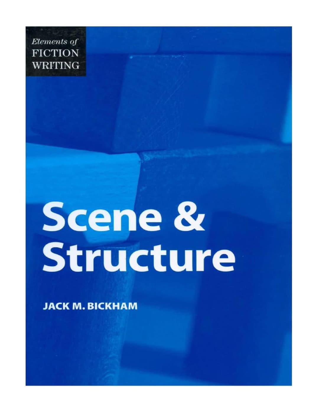 Cover Image for Elements of Fiction Writing: Scene and Structure