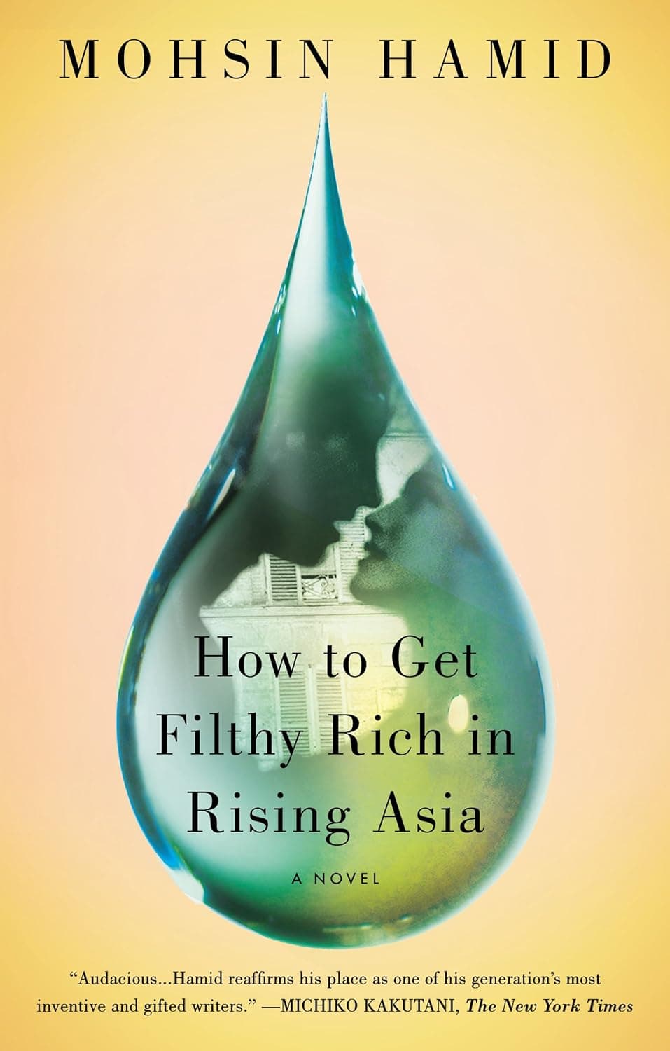 Cover Image for How to Get Filthy Rich in Rising Asia by Mohsin Hamid