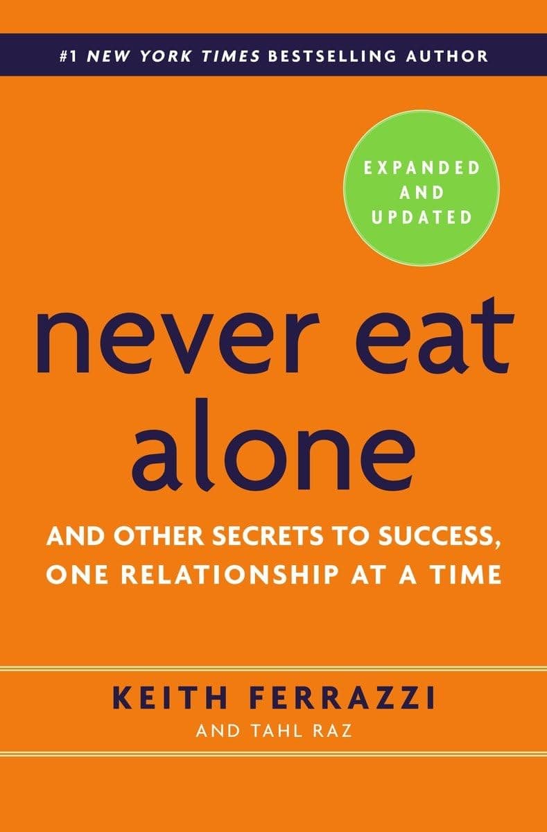 Cover Image for Never Eat Alone by Keith Ferrazzi