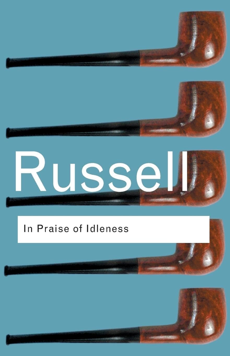Cover Image for In Praise of Idleness by Bertrand Russell