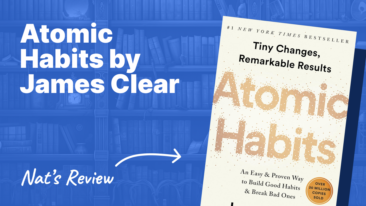 Atomic Habits by James Clear: Notes and Review